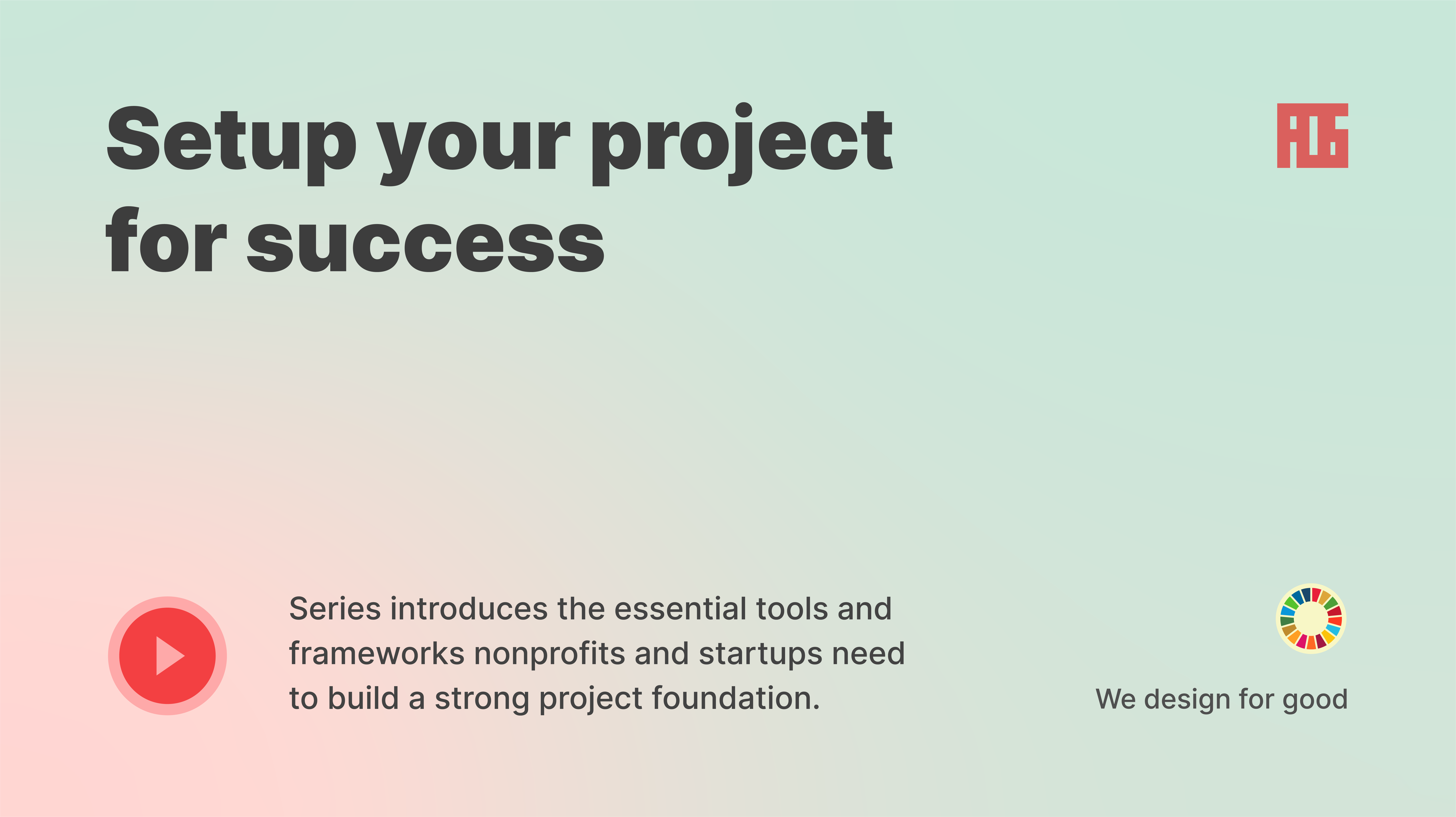 Setup Your Project For Success